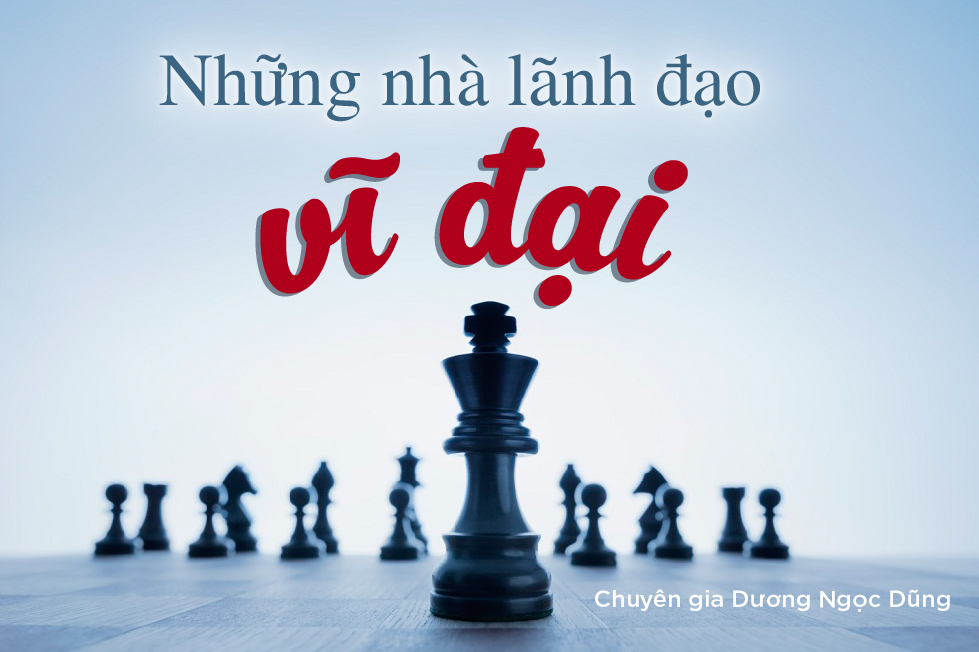 Những Nhà Lãnh Đạo Vĩ Đại