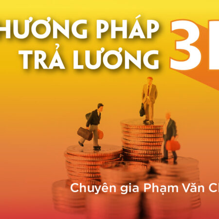 Phương Pháp Trả Lương 3P