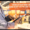 Quản lý sản xuất và kiểm soát chi phí sản xuất