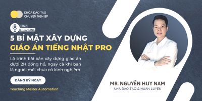Quy Trình Xây Dựng Giáo Án Powerpoint Giảng Dạy Tiếng Nhật Chuyên Nghiệp Dưới 2 giờ đồng hồ