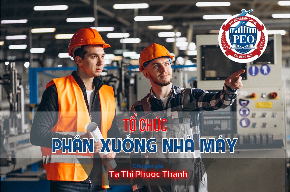 Tổ Chức Phân Xưởng Nhà Máy