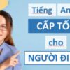 TIẾNG ANH CẤP TỐC CHO NGƯỜI ĐI LÀM