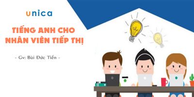 TIẾNG ANH CHO NHÂN VIÊN TIẾP THỊ