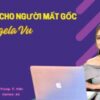 Tiếng Anh dành cho người mất gốc (Phần 1)