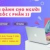 Tiếng Anh dành cho người mất gốc ( phần 2)