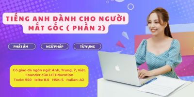 Tiếng Anh dành cho người mất gốc ( phần 2)