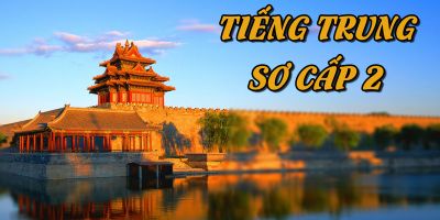 TIẾNG TRUNG SƠ CẤP 2