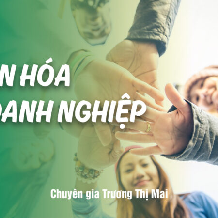Văn Hóa Doanh Nghiệp - Trương Thị Mai