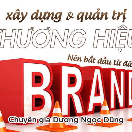 Xây Dựng Và Quản Trị Thương Hiệu