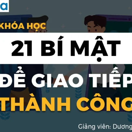 21 Bí Mật Để Giao Tiếp Thành Công Siêu Hay - GV. Dương Duy Bách - NOHI