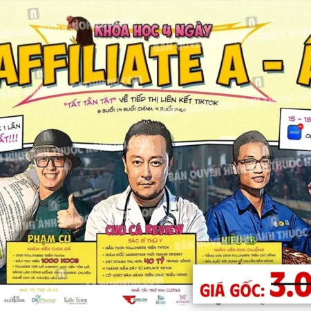 Affiliate Tiktok từ A đến Á - Tất Tần Tật Về Tiếp Thị Liên Kết Tiktok Cùng Phạm Củ + Chú Cá Review + Hiếu CB - NOHI