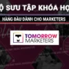Bộ Sưu Tập Khóa Học Chất Lượng Dành Cho Marketers – Tomorrow Marketers - NOHI