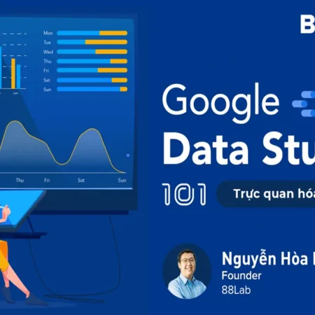 Google Data Studio 101: Trực Quan Hóa Dữ Liệu - Brand Camp - NOHI