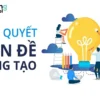 Kỹ Năng Giải Quyết Vấn Đề Sáng Tạo - Thinking School - NOHI