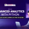Khóa Học Advanced Analytics With Python - Tomorrow Marketers x NOHI Education - NOHI