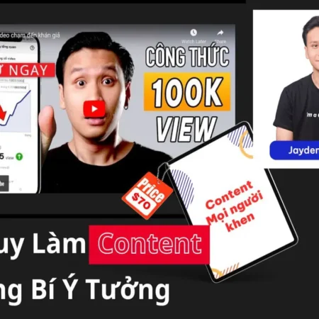 Khóa Học Content Creator Đỉnh Cao - Consen Creator Jayden Nguyen - NOHI
