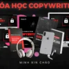 Khóa Học Copywriting - Cách Kiếm $10K/tháng Sau 10 Giờ - Minh Xin Chào - NOHI