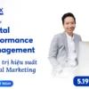 Khóa Học Digital Performance Management - PMAX Academy - NOHI