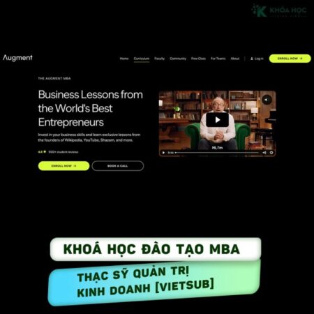Khoá Học Đào Tạo MBA - Thạc Sỹ Quản Trị Kinh Doanh [Vietsub]