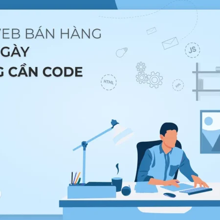 Làm Web Bán Hàng Trong 3 Ngày Không Cần Code - Nguyễn Đức Việt - NOHI