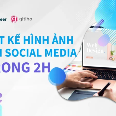 Nắm Trọn Công Thức Thiết Kế Hình Ảnh Trên Social Media Trong 2 Giờ Đồng Hồ - NOHI