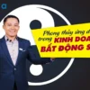 Phong Thủy Ứng Dụng Trong Kinh Doanh Bất Động Sản - Unica - NOHI