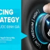 Pricing Strategy: Chiến Lược Định Giá - Brand Camp - NOHI