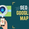 SEO Google Maps - Tiếp Cận Trên 1000 Khách Hàng Mỗi Tháng Với Chi Phí 0 Đồng - NOHI