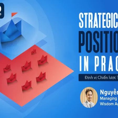 Strategic Brand Positioning In Practice Định Vị Chiến Lược Thương Hiệu - Brand Camp - NOHI