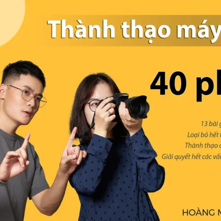 Thành Thạo Máy Ảnh Cấp Tốc Chỉ 40 Phút - Hoàng Minh Tuấn - NOHI