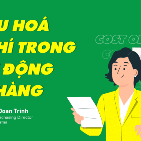 Total Cost Optimization: Tối ưu hóa chi phí trong hoạt động mua hàng