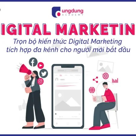 Trọn Bộ Kiến Thức Digital Marketing Tích Hợp Đa Kênh Cho Người Mới - NOHI
