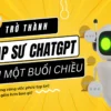 Trở Thành Pháp Sư Chat GPT Sau Một Buổi Chiều - GV. Trần Vương Anh - NOHI