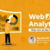 Web Analytics: Phân Tích Dữ Liệu Website - Brand Camp - NOHI