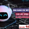 Ứng Dụng Các Mô Hình AI Cho Lập Trình Viên - AI For Developers - ProtonX - NOHI