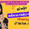 Share Khóa Học Bí Mật Kiếm 50 Triệu/Tháng Từ Affiliate Trên Tiktok Shop