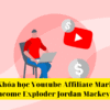 Share Khóa Học Youtube Affiliate Marketing Income Exploder Jordan Mackey